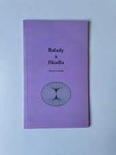kniha Balady a říkadla, vlastní tisk 2010
