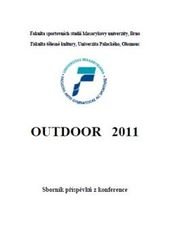 kniha Outdoor 2011 sborník příspěvků z konference učitelů vysokých škol, kateder tělesné výchovy a sportu pořádané v Brně 5.5.2011, Tribun EU 2011
