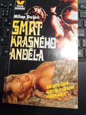 kniha Smrt krásného anděla skutečné kriminální případy, Víkend  1997