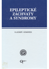 kniha Epileptické záchvaty a syndromy, Galén 1997