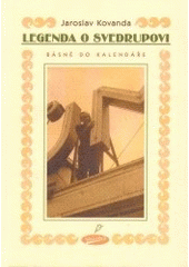 kniha Legenda o Svedrupovi básně do kalendáře, Votobia 2000