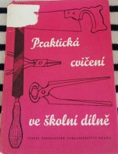kniha Praktická cvičení ve školní dílně v 6. až 8. postupném ročníku, SPN 1957