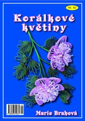 kniha Korálkové květiny, Marie Brahová 2014