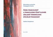 kniha Česko-francouzský a francouzsko-český slovník základní terminologie speciální pedagogiky, Masarykova univerzita 2009