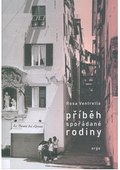 kniha Příběh spořádané rodiny, Argo 2019