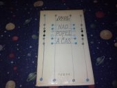 kniha Nad popel a čas [výbor básní], Odeon 1981