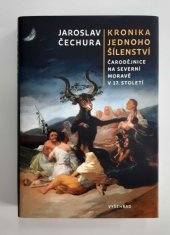 kniha Kronika jednoho šílenství Čarodějnice na severní Moravě v 17. století, Vyšehrad 1923