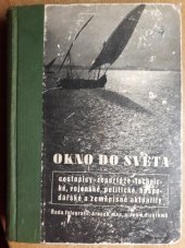 kniha Okno do světa, svazek VI cestopisy, reportáže, technické, vojenské, politické, hospodářské a zeměpisné aktuality, Orbis 1940