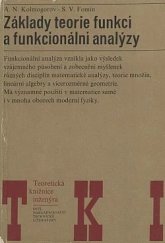 kniha Základy teorie funkcí a funkcionální analýzy [určeno [též] pro posl. vys. škol techn. a universit], SNTL 1975