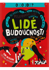 kniha Lidé budoucnosti  O co jde?, Jota 2020