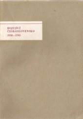 kniha Bojující Československo 1938-1945, Vladimír ŽikeŠ 1945