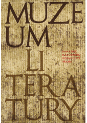 kniha Památník národního písemnictví Muzeum české literatury : Průvodce, s.n. 1970