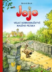 kniha Jojo, velká dobrodružství malého pejska, CPress 2016