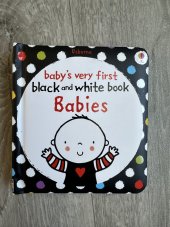 kniha Baby's very first black and white book Babies , Usborne Publishing 2011