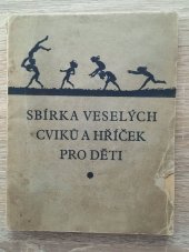 kniha Sbírka veselých cvičení a hříček, Dorostový odbor Československého Červeného kříže 