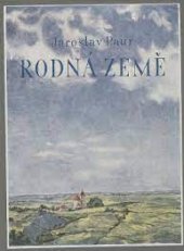 kniha Rodná země soubor obrazů z díla českých malířů krajinářů, Dědictví Komenského 1940