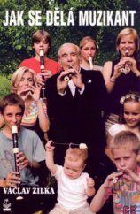 kniha Jak se dělá muzikant, Petrklíč 2004