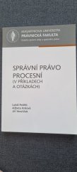 kniha Správní právo procesní v příkladech a otázkách , Muni press 2025