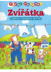 kniha Zvířátka první hádanky : luštíme a kreslíme od 4 let, Portál 2007