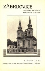 kniha Zábrdovice  vzpomínka na klášter, Spolek pro stavbu katolického chrámu v Židenicích-Juliánově 1935