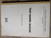 kniha Teorie tepelného zpracování určeno pro posl. fak. strojní, SNTL 1980