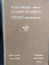 kniha Staré pověsti české, Jos. R. Vilímek 