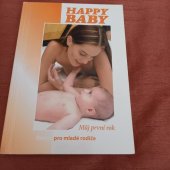 kniha Muj první rok pro mladé rodiče, Prosam, s.r.o 2005