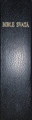 kniha Bible svatá aneb všecka svatá písma Starého i Nového zákona podle posledního vydání kralického z roku 1613, Ekumenická rada církví v ČSR 1984