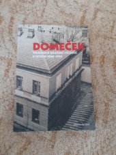 kniha Domeček Vojenská vazební věznice v letech 1948–1950, Muzeum paměti XX.století 2025