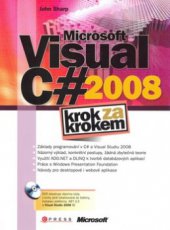 kniha Microsoft Visual C# 2008 krok za krokem, CPress 2008