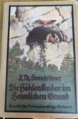 kniha Die Höhlenkinder im heimlichen Grund, Kosmos Verlag 1928