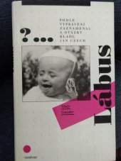 kniha Lábus Podle vyprávění zaznamenal a otázky klad Jan Czech , Venkov 1994