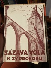 kniha Sázava volá Malý průvodce památkami kláštera a chrámu sv. Prokopa v Sázavě-Černých Budách : K 200leté smutné památce strašného požáru ..., Farní úřad 1946