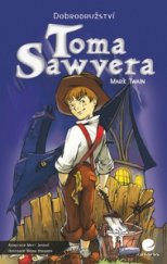kniha Dobrodružství Toma Sawyera, Grada 2010