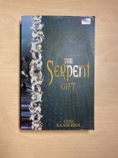 kniha The serpent gift, Atheneum 2006