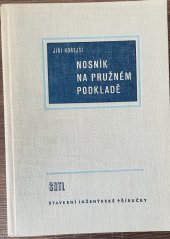 kniha Nosník na pružném podkladě, SNTL 1958