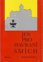 kniha Jen pro havraní smích historický román z let 1550-1632, Memoria 1999