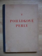 kniha Pohádkové perly nejkrásnější pohádky české, franc. a rus., Ladislav Šotek 1948