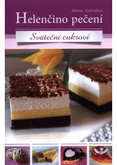 kniha Helenčino pečení Sváteční cukroví, Josef Vybíral 2015
