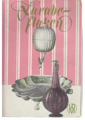 kniha Lavabo-flakon [hygienické a toaletní náčiní pěti staletí : katalog výstavy, UPM 1979