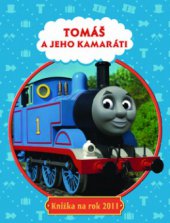 kniha Tomáš a jeho kamaráti knižka na rok 2011, Egmont 2010