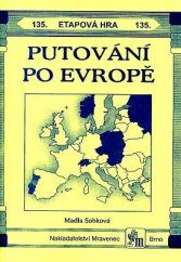 kniha Putování po Evropě etapová hra, Mravenec 2006