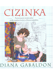 kniha Cizinka Antistresové omalovánky podle úspěšné knižní a filmové předlohy, Dobrovský 2016