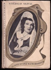 kniha Schovávaná na schodech adaptace Calderonovy hry o 4 obrazech, Fr. Borový 1931