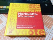 kniha Herkunftswörterbuch Herkunft, Geschichte und Bedeutung der Wörter, Area 2004