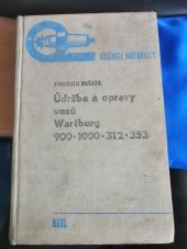 kniha Údržba a opravy vozů Wartburg 900-1000-312-353, SNTL 1975