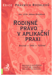 kniha Rodinné právo v aplikační praxi rozvod, děti, výživné, C. H. Beck 2000