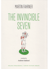 kniha The invincible seven, Pálava Publishing 2016