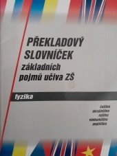 kniha Překladový slovníček základních pojmů učiva ZŠ Fyzika , SPN akciova spolecnost 2002