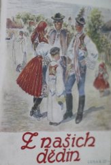 kniha Z našich dědin Drobná próza z mých cest moravským Slováckem, A. Kiesswetter 1940